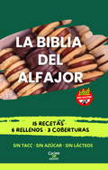 La Biblia de los Alfajores - 15 alfajores con harina de almendras, con rellenos y combinaciones irresistibles