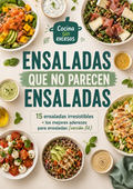 Ensaladas que no parecen ensaladas